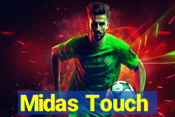 Midas Touch